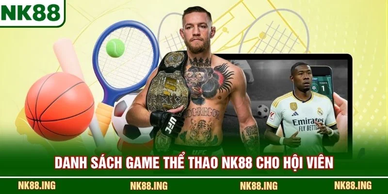 Danh sách game thể thao NK88 cho hội viên