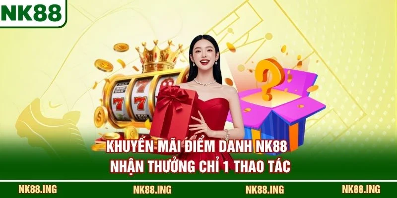 Khuyến mãi điểm danh NK88
