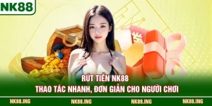 Rút Tiền NK88