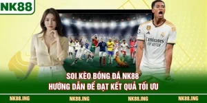 Soi kèo bóng đá NK88
