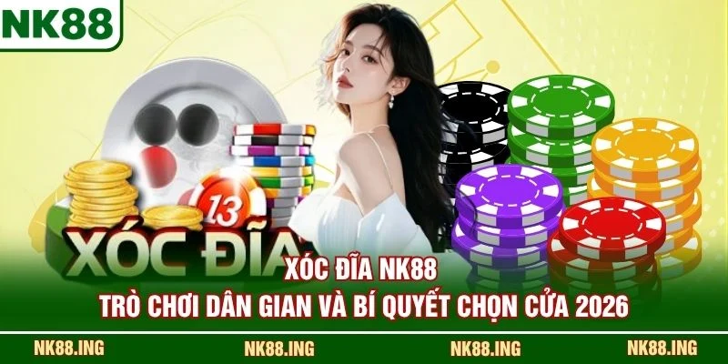 Xóc đĩa NK88